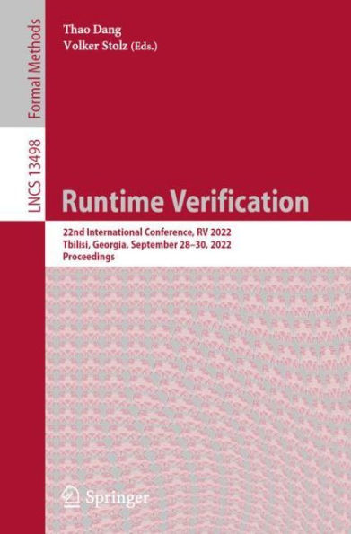 Runtime Verification: 22nd International Conference, RV 2022, Tbilisi, Georgia, September 28-30, 2022, Proceedings
