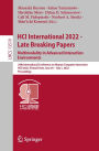 HCI International 2022 - Late Breaking Papers. Multimodality in Advanced Interaction Environments: 24th International Conference on Human-Computer Interaction, HCII 2022, Virtual Event, June 26 - July 1, 2022, Proceedings