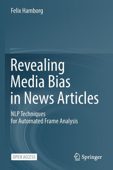 Revealing Media Bias in News Articles: NLP Techniques for Automated Frame Analysis