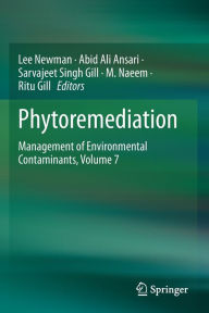 Title: Phytoremediation: Management of Environmental Contaminants, Volume 7, Author: Lee Newman