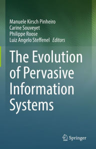 Title: The Evolution of Pervasive Information Systems, Author: Manuele Kirsch Pinheiro