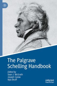Title: The Palgrave Schelling Handbook, Author: Sean J. McGrath