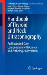 Title: Handbook of Thyroid and Neck Ultrasonography: An Illustrated Case Compendium with Clinical and Pathologic Correlation, Author: Leslie S. Eldeiry