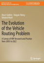 The Evolution of the Vehicle Routing Problem: A Survey of VRP Research and Practice from 2005 to 2022