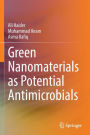 Green Nanomaterials as Potential Antimicrobials