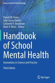 Title: Handbook of School Mental Health: Innovations in Science and Practice, Author: Steven W. Evans