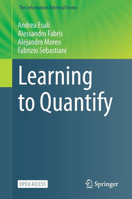 Title: Learning to Quantify, Author: Andrea Esuli