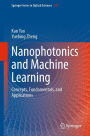Nanophotonics and Machine Learning: Concepts, Fundamentals, and Applications