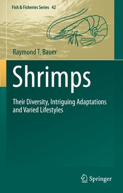 Shrimps: Their Diversity, Intriguing Adaptations and Varied Lifestyles