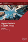 Migrant Traders in South Africa