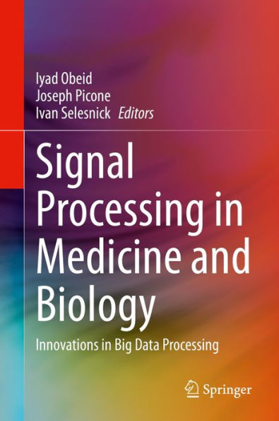 Signal Processing in Medicine and Biology: Innovations in Big Data Processing