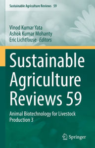 Title: Sustainable Agriculture Reviews 59: Animal Biotechnology for Livestock Production 3, Author: Vinod Kumar Yata