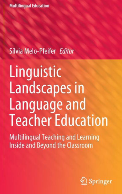 in　Noble®　Linguistic　Education:　and　Sílvia　Teaching　Learning　and　Classroom　by　Teacher　Landscapes　and　the　Barnes　Inside　Language　Multilingual　Hardcover　Beyond　Melo-Pfeifer,