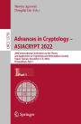 Advances in Cryptology - ASIACRYPT 2022: 28th International Conference on the Theory and Application of Cryptology and Information Security, Taipei, Taiwan, December 5-9, 2022, Proceedings, Part I