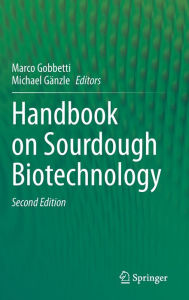 Title: Handbook on Sourdough Biotechnology, Author: Marco Gobbetti