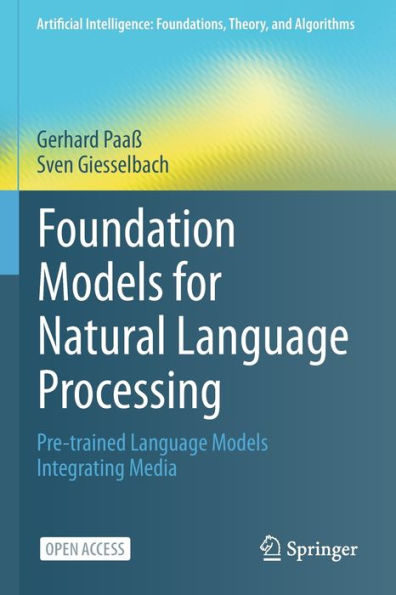 Foundation Models for Natural Language Processing: Pre-trained Language Models Integrating Media