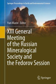 Title: XIII General Meeting of the Russian Mineralogical Society and the Fedorov Session, Author: Yuri Marin