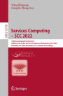 Services Computing - SCC 2022: 19th International Conference, Held as Part of the Services Conference Federation, SCF 2022, Honolulu, HI, USA, December 10-14, 2022, Proceedings