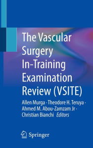 Title: The Vascular Surgery In-Training Examination Review (VSITE), Author: Allen Murga
