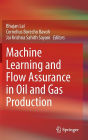 Machine Learning and Flow Assurance in Oil and Gas Production