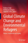 Global Climate Change and Environmental Refugees: Nature, Framework and Legality