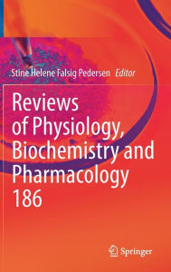 Title: Reviews of Physiology, Biochemistry and Pharmacology, Author: Stine Helene Falsig Pedersen