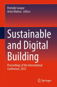 Title: Sustainable and Digital Building: Proceedings of the International Conference, 2022, Author: Florindo Gaspar