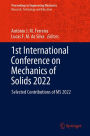 1st International Conference on Mechanics of Solids 2022: Selected Contributions of MS 2022