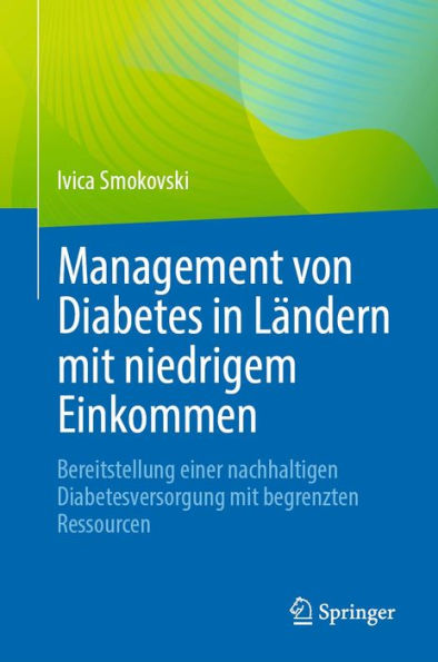 Management von Diabetes in Ländern mit niedrigem Einkommen: Bereitstellung einer nachhaltigen Diabetesversorgung mit begrenzten Ressourcen