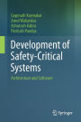 Development of Safety-Critical Systems: Architecture and Software