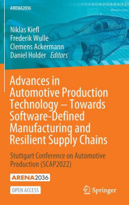Title: Advances in Automotive Production Technology - Towards Software-Defined Manufacturing and Resilient Supply Chains: Stuttgart Conference on Automotive Production (SCAP2022), Author: Niklas Kiefl