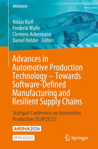 Title: Advances in Automotive Production Technology - Towards Software-Defined Manufacturing and Resilient Supply Chains: Stuttgart Conference on Automotive Production (SCAP2022), Author: Niklas Kiefl