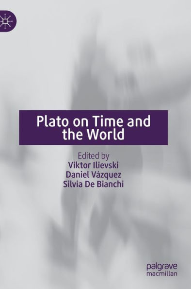 Plato on Time and the World
