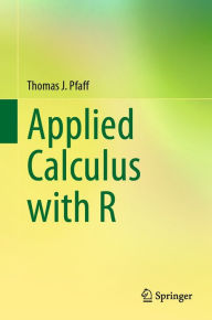 Title: Applied Calculus with R, Author: Thomas J. Pfaff