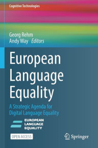 Title: European Language Equality: A Strategic Agenda for Digital Language Equality, Author: Georg Rehm