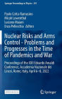 Nuclear Risks and Arms Control - Problems and Progresses in the Time of Pandemics and War: Proceedings of the XXII Edoardo Amaldi Conference, Accademia Nazionale dei Lincei, Rome, Italy, April 6-8, 2022