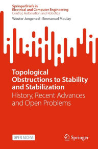 Title: Topological Obstructions to Stability and Stabilization: History, Recent Advances and Open Problems, Author: Wouter Jongeneel