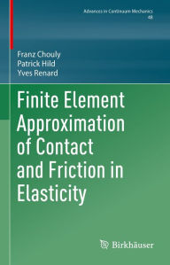 Title: Finite Element Approximation of Contact and Friction in Elasticity, Author: Franz Chouly