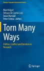 Torn Many Ways: Politics, Conflict and Emotion in Research