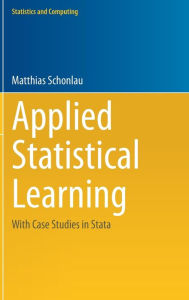Title: Applied Statistical Learning: With Case Studies in Stata, Author: Matthias Schonlau