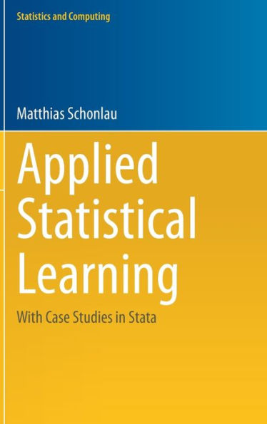 Applied Statistical Learning: With Case Studies in Stata
