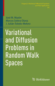 Title: Variational and Diffusion Problems in Random Walk Spaces, Author: José M. Mazón