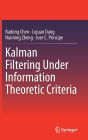 Kalman Filtering Under Information Theoretic Criteria