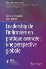 Leadership de l'infirmière en pratique avancée : une perspective globale