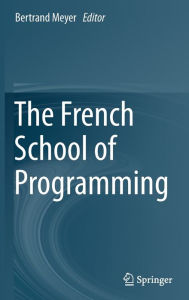 Title: The French School of Programming, Author: Bertrand Meyer