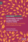 Responsibility, Privileged Irresponsibility and Response-ability: Higher Education, Coloniality and Ecological Damage