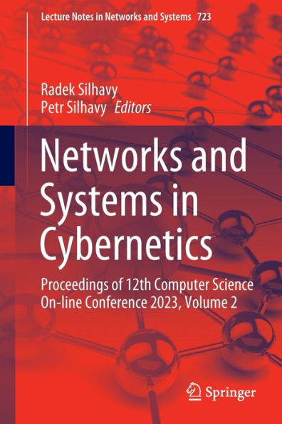 Networks and Systems in Cybernetics: Proceedings of 12th Computer Science On-line Conference 2023, Volume 2
