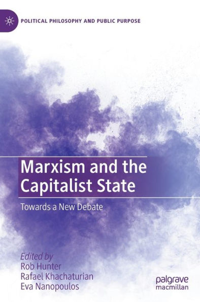 Marxism and the Capitalist State: Towards a New Debate