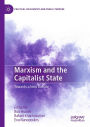 Marxism and the Capitalist State: Towards a New Debate