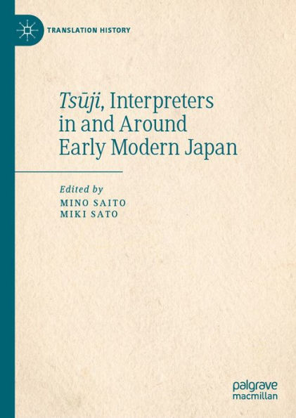 Tsuji, Interpreters in and Around Early Modern Japan